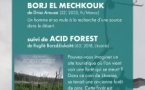 Ciné-village proposé par CORSICADOC / Projection des films "Borj el mechkouk" et "Acid forest" de Rugilė Barzdžiukaitė - Salle des fêtes - Bilia
