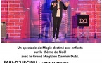 Spectacle : "La Magie de Noël" vec le Grand Magicien Damien Dubi - Casa cumuna - A Piana