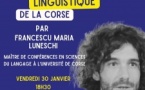 Conférence : "Géographie linguistique de la Corse" avec Francescu Maria Luneschi, proposée par L'Arcu di Sape - Office de Tourisme du Pays d'Aiacciu