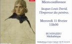 Micro-folie / Micro-conférence : "Jacques Louis David, l’Empereur des peintres" - Médiathèque - Bunifaziu 