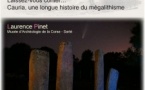 Conférence "Laissez-vous conter… Cauria, une longue histoire du mégalithisme" de Laurence Pinet, directrice du musée d'archéologie de Sartè - Musée de l'Alta Rocca - Livia