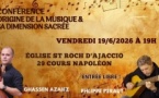 Conférence : "Origine de la musique et sa dimension sacrée" animée par Stéphanie Girard Ghassen Azaiez & Philippe Peraut - Église St Roch - Aiacciu
