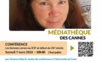 Conférence : "Les femmes corses au XIX et début du XXe siècle: vers l'émancipation?" par Vanessa Alberti, maître de conférence à l'Université de Corse - Médiathèque des Cannes - Aiacciu