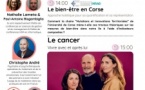 Les rencontres du Parc Galea / "Le bien-être en Corse" par Nathalie Lameta & Paul-Antoine Bisgambiglia et "Le cancer. Vivre avec et après lui." par Christophe André accompagné de Cloé Brami et Violaine Forissier - Parc Galea - Tagliu è Isulacciu