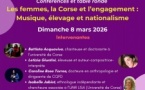 Conférences et table ronde "Les femmes, la Corse et l'engagement : Musique, élevage et nationalisme"  dans le cadre de la Journée internationale de lutte pour les droits des femmes  - Spaziu Pasquale Paoli - L'Isula