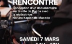 Atelier-rencontre : Conception d'un film documentaire sur la Ville de Bastia proposé dans le cadre de la résidence Territoire de Naruna Kaplan de Macedo à Casell'arte - Centre Culturel Alb'Oru - Bastia