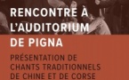 Rencontre avec les élèves du Shanghai Institute of Visual Art en résidence à L'Aria / Présentation de chants traditionnels de Corse et de Chine - CNCM VOCE - Pigna 