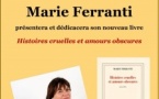 Rencontre & dédicaces : avec Marie Ferranti autour de son nouveau roman "Histoires cruelles et amours obscures" - Spaziu Culturale Primo Levi - Belgudè 