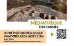 Jeu de piste archéologique au Monte Lazzu, avec le LRA afin de sensibiliser le grand public au patrimoine archéologique insulaire - Médiathèque des Cannes - Aiacciu