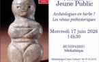 Atelier créatif : Archéologues en herbe ! Les vénus préhistoriques - Mediateca di Bunifaziu