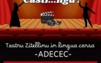 Teatru zitellinu in lingua corsa ADECEC : "Ma chì casti...ngu" - Cour du musée - Cervioni