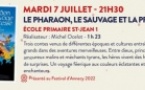 3ème édition du Festival Luciula / Projection du film en plein air : "Le pharaon, le sauvage et la princesse" de Michel Ocelot et jeux de société - École primaire St-Jean - Aiacciu 