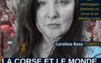 Festival du Livre par Aurélius "La Corse et le Monde au fil des âges" / Rencontre & dédicace / "Anthropologie du genre" avec Caroline Rose Torres- Salon Hôtel Central - Bastia 