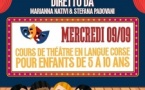 Cours de théâtre en langue corse pour les enfants de 5 à 10 ans avec Marianna Nativi et Stefana Padovani - Spaziu Locu teatrale - Aiacciu 