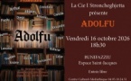 Pièce de théâtre "Adolfu" par la Compagnie I Stroncheghjetta - Espace Saint-Jacques - Bunifaziu