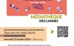 Atelier d'écriture sur la santé mentale « Tous ces cris. Tout s'écrit. » par Dominique Pietri - Médiathèque des Cannes - Aiacciu
