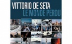 Projection "Il mondo perduto" de Vittorio de Seta