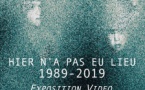 Exposition d’art vidéo: "Hier n’a pas eu lieu 1989-2019"