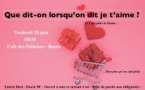Café-philo : Que dit-on lorsqu'on dit je t'aime ? 
