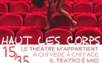 "15/35 le Théâtre m’appartient : projet HAUT LES CORPS" les 16 et 17 Octobre au Théâtre Municipal de Bastia