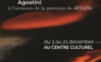 Exposition de Jean-François Agostini "Poétique des éléments" - Centre Culturel de Porto-Vecchio