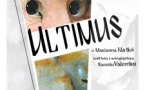 Spectacle "Ultimus" organisé par Cumpania di Teatru Locu Teatrale - Aghja - Ajaccio