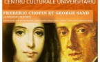 Cunferenza : « Frédéric Chopin et George Sand. La passion créatrice » - Sous la salle du Spaziu Natale Luciani - Corte