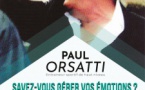 Conférence : savez-vous gérer vos émotions ? par Paul Orsatti - Centre Culturel de Porto-Vecchio