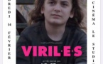 Projection du film : « VIRIL•E•S » en présence de la réalisatrice Julie Allione - Cinéma Le Studio - Bastia 
