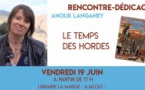 Dédicace d'Anouk Langaney : Le Temps des Hordes - Librairie la Marge - Ajaccio