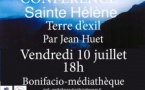 Conférence : “Sainte Hélène, Terre d’exil” animée par Jean Huet - Médiathèque de Bonifacio 