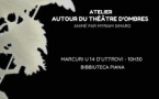 Atelier : autour du Théâtre d'ombres animé par Myriam Simard - Bibliothèque de Piana