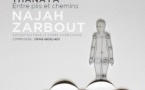 EXPOSITION FRAC DE CORSE: NAJAH ZARBOUT "THANAYA : ENTRE PLIS ET CHEMINS"