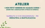 Atelier « Mon petit herbier du maquis corse » animé par l’association Attrazi di Corsica - Médiathèque de Bastelicaccia