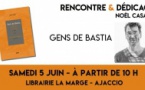 Rencontre Dédicace avec Noël Casale autour des "Gens de Bastia" - Librairie la Marge - Ajaccio