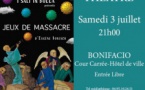 Théâtre : Jeux de massacre - Cour carrée de l'hôtel de ville - Bonifacio