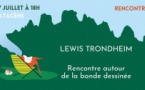 Festival "Lire le monde" : Rencontre avec Lewis Trondheim - Altagène