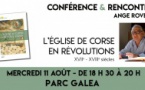 Conférence : L’église de Corse en révolutions par Ange Rovere - Parc Galea
