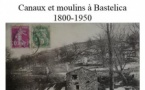 Conférence : Canaux et moulins à Bastelica 1800/1950 par Pierre Giansily - Salle Polyvalente - Bastelica 
