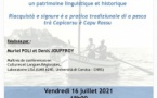 Inauguration de l’exposition "La pêche et la navigation par alignements dans le Nord-Ouest de la Corse : un patrimoine linguistique et historique - U Svegliu Calvese - Calvi