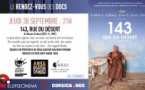 Le Rendez-vous des Docs : "143, rue du désert" en présence du réalisateur Hassen Ferhani - Cinéma Ellipse - Ajaccio  