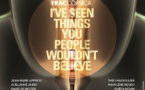 FRAC Corsica exposition « I’ve seen things you people wouldn’t believe »