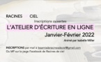 Atelier d'écriture en ligne d'Isabelle Dominati Miller proposé par Racines de ciel