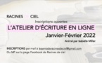 Atelier d'écriture en ligne d'Isabelle Dominati Miller proposé par Racines de ciel