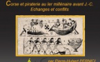 Conférence / Cycle "Pirates!" : Corse et Piraterie au 1er millénaire avant J-C par Pierre-Hubert Pernici - Musée de l'Alta Rocca - Levie 