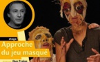 Stage "Approche du jeu masqué" dirigé par Guy Freixe - L'Aria - Pioggiola 