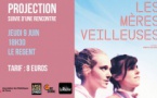 Projection du film "Les mères veilleuses" suivie d’une rencontre - Cinéma Le Régent - Bastia