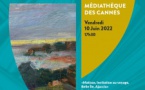 Conférence de Janine Vittori "Matisse, invitation au voyage, Belle-Ile, Ajaccio" - Médiathèque des Cannes - Ajaccio