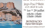 Exposition : "On dirait le sud" par Jean- Paul Milleliri - Espace Saint-Jacques - Bonifacio