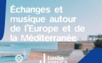 Bastia Corsica 2028 > Échanges et musique autour de l'Europe et de la Méditerranée - Citadelle de Bastia